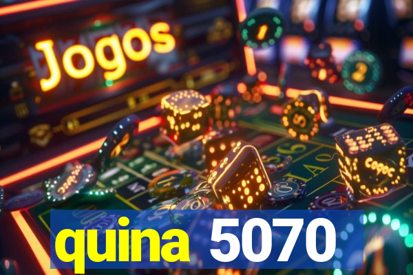 quina 5070